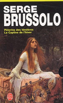 Coffret Serge Brussolo : Pélerins des ténèbres - La Captive de l'hiver