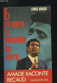 Et ce sera ta passion de vivre (French Edition)