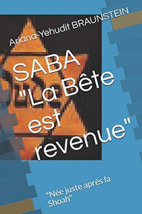 SABA "La Bête est revenue": "Née juste après la Shoah"