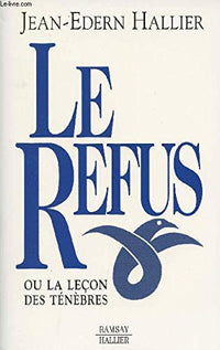 Le refus, ou la leçon des ténèbres (1992-1994)