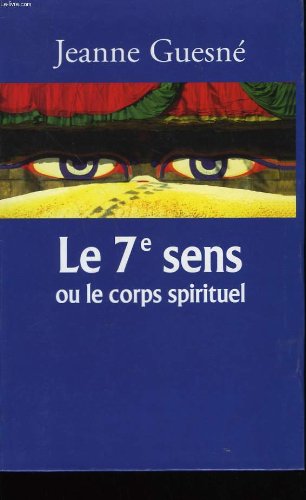 Le 7eme sens ou le corps spirituel