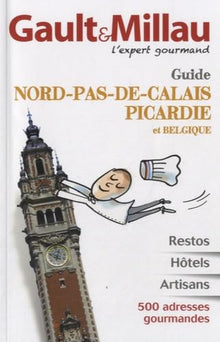 Guide Nord-Pas-de-Calais, Picardie et Belgique