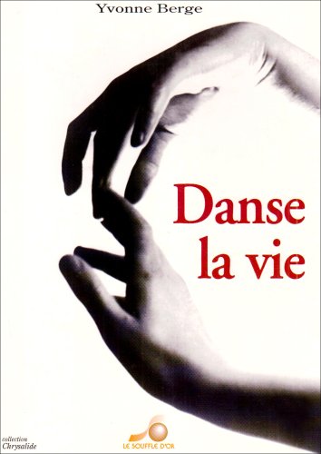 Danse la vie