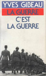La guerre, c'est la guerre
