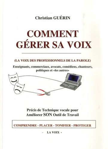 Comment gérer sa voix