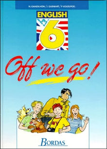 Off We Go : 6e. Manuel de l'élève