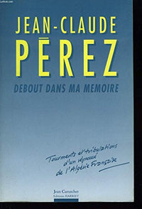Debout dans ma mémoire