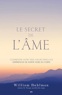 Le secret de l'âme : Sorties hors du corps