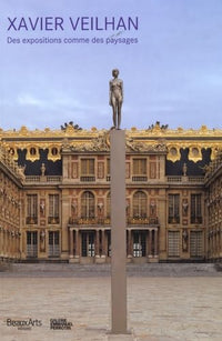 Xavier Veilhan: Des expositions comme des paysages