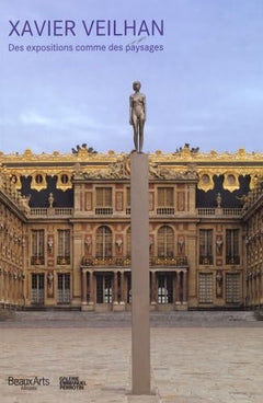 Xavier Veilhan: Des expositions comme des paysages