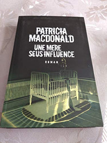 Une mère sous influence