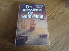 Ces messieurs de St-Malo (Tome 1)
