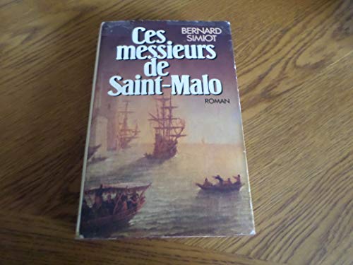 Ces messieurs de St-Malo (Tome 1)