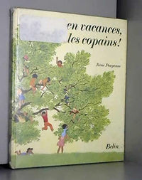 En vacances, les copains !