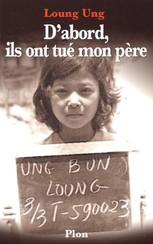 D'abord, ils ont tué mon père