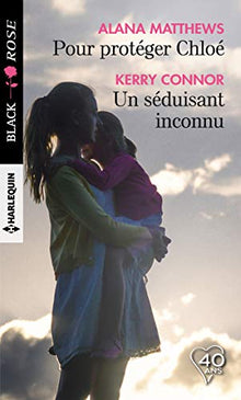 Pour protéger Chloé - Un séduisant inconnu