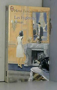 Les Eygletière, tome 1