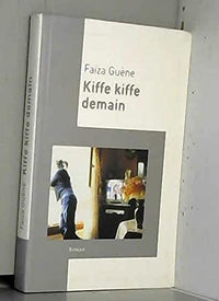 Kiffe kiffe demain