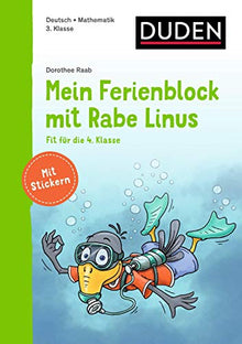Mein Ferienblock mit Rabe Linus - Fit für die 4. Klasse: Vorbereitung auf die 4. Klasse