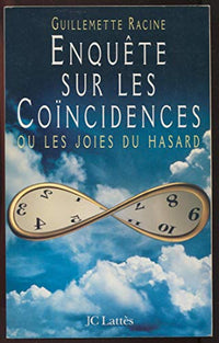 Enquête sur les coïncidences ou Les joies du hasard