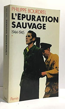 L'Epuration sauvage Tome 1: L'Épuration sauvage