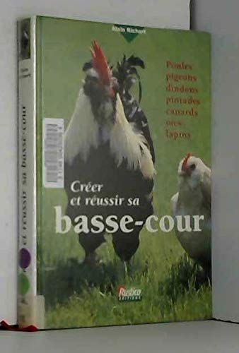 Réussir sa basse-cour