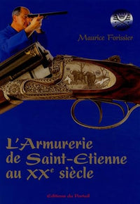 L'armurerie de Saint-Etienne au XXe siècle