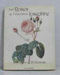 Les roses de l'imperatrice josephine