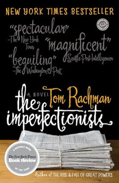 The Imperfectionists: A Novel