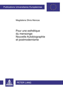 Pour une esthétique du mensonge : Nouvelle Autobiographie et postmodernisme