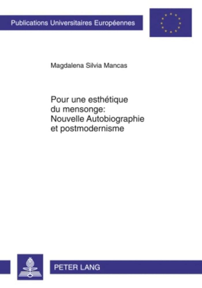 Pour une esthétique du mensonge : Nouvelle Autobiographie et postmodernisme