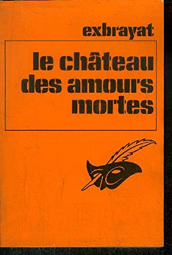 Le château des amours mortes