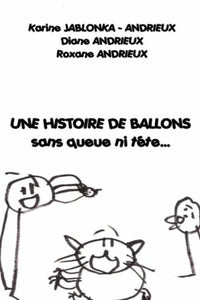 Une histoire de ballons sans queue ni tete...