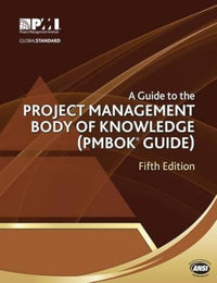 A Guide to the Project Management Body of Knowledge