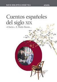 Cuentos españoles del siglo XIX (Clásicos - Nueva Biblioteca Didáctica)