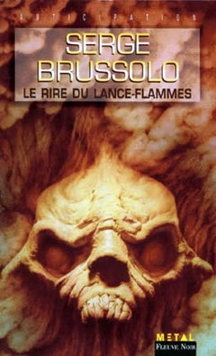 Le rire du lance-flammes