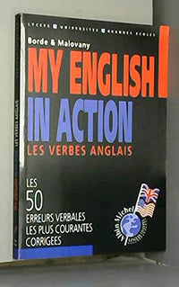 My english in action : les verbes anglais...
