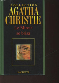 Le miroir se brisa