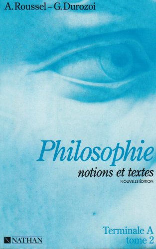 Notions et textes, terminale A, élève, tome 2