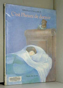 C'est l'heure de dormir.
