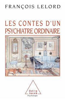 Les contes d'un psychiatre ordinaire