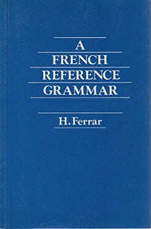 A French Reference Grammar