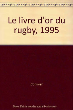 Le livre d'or du rugby, 1995