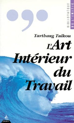 L'art intérieur du travail