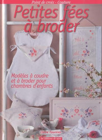 Petites fées à broder: Modèles à coudre et à broder pour chambres d'enfants