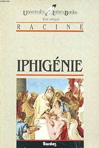 RACINE/ULB IPHIGENIE (Ancienne Edition)