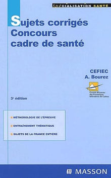 Concours d'entrée cadres de santé : Sujets corrigés