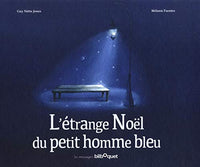 L'étrange Noël du petit homme bleu