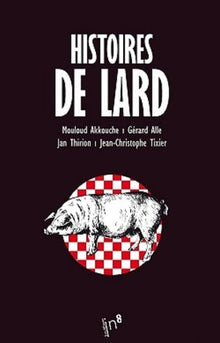 Histoires de lard