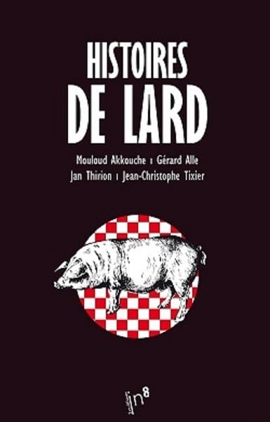Histoires de lard